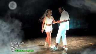 Mr Vegas - Beautiful Life Mr Vegas - Beautiful Life