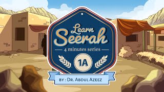Learn Seerah the Unique Way | 1a