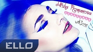 Misha Romanova - Невесомая (prod. Max Barskih)