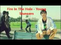 Fire in the hole - Young Stunners wLYRICS