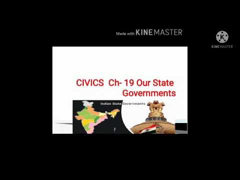 Civics Ch 19 Our State Governments Class VII ( Part -1)