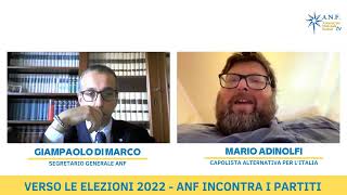 VERSO LE ELEZIONI 2022 - ANF INCONTRA I PARTITI - Mario Adinolfi