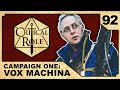 Deals in the Dark | Critical Role RPG Episode 92