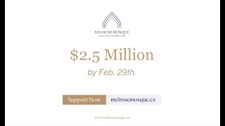 Help Secure the Melrose Mosque - Reach $2.5 Million by Feb 29