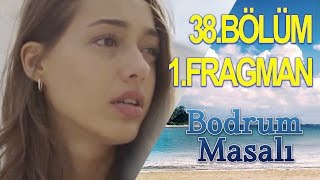 Bodrum Masalı 38. Bölüm Fragman