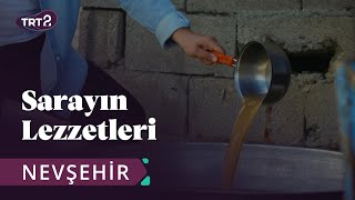 Sarayın Lezzetleri | Nevşehir | TRT 2