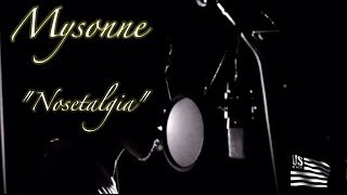 Mysonne - Nosetalgia Freestyle Mysonne - Nosetalgia Freestyle