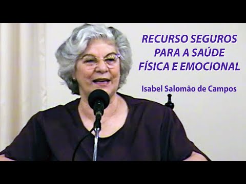 SAUDE FÍSICA E EMOCIONAL - Médium Isabel Salomão de Campos