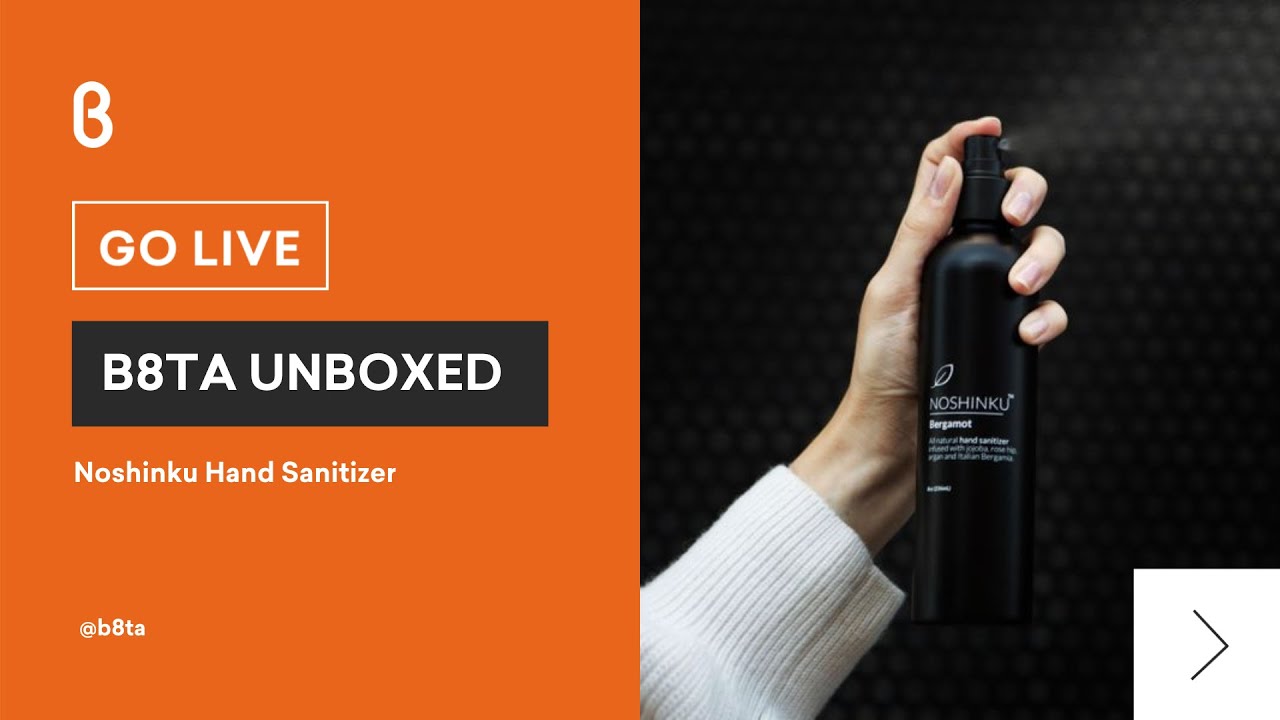 b8ta Unboxed featuring Noshinku