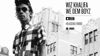 Wiz Khalifa - We Dem Boyz (Official Audio)