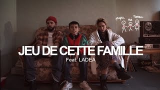 Brav - Jeu de cette famille (ft. Ladea) Brav - Jeu de cette famille (ft. Ladea)