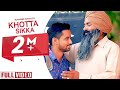 NEW PUNJABI SONG 2016 || KHOTTA SIKKA || RANBIR SINGH || YAAR ANMULLE RECORDS