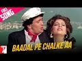 Baadal Pe Chalke Aa