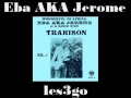 Eba aka Jerome - Trahison (partie 1)