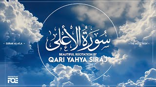 Beautiful Recitation of Surah Al-Ala by Qari Yahya Siraj at FreeQuranEducation Centre
