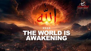 2024 THE WORLD IS AWAKENING (POWERFUL