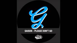 Saison - Please Don't Go