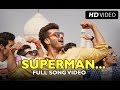 SUPERMAN Official Full Song Video | Tevar | Arjun Kapoor