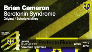 Brian Cameron - Serotonin Syndrome (Original Mix)