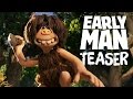 Trailer 4 do filme Early Man