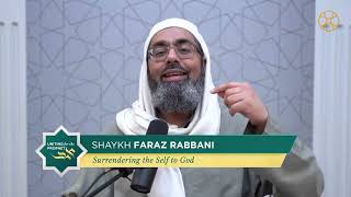 Uniting for the Prophet: Preserving Faith in Times of Doubt - 2021 - Shaykh Faraz Rabbani