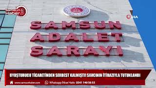 Uyuşturucu ticaretinden serbest kalmıştı! Savcının itirazıyla tutuklandı