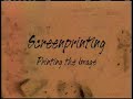 Printmaking Processes: Screenprinting
