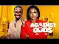 AGAINST ALL ODDS - UCHE MONTANA  VINE OLUGU  JERRY MUDIAGA