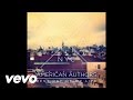 American Authors - Best Day Of My Life Official Audio