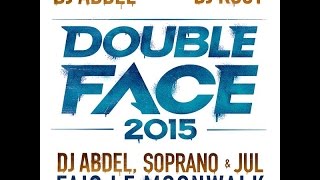 DJ Abdel - Fais le moonwalk (ft. Jul & Soprano ) DJ Abdel - Fais le moonwalk (ft. Jul & Soprano )