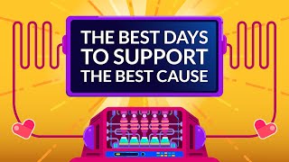 BEST DAYS TO SUPPORT THE BEST CAUSE