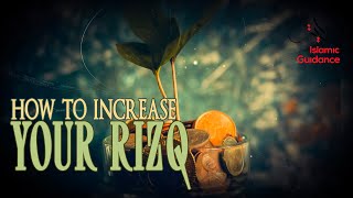 6 Ways To Increase Your Rizq