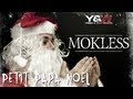 Mokless - Petit Papa Noël (MP3) Mokless - Petit Papa Noël (MP3)