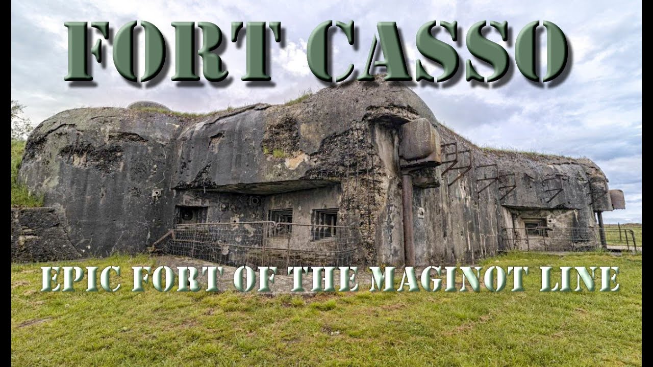Fort Casso, The Most Epic Fort Of The Maginot Line