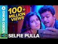 Selfie Pulla | Full Video Song | Kaththi | Vijay, Samantha Ruth Prabhu