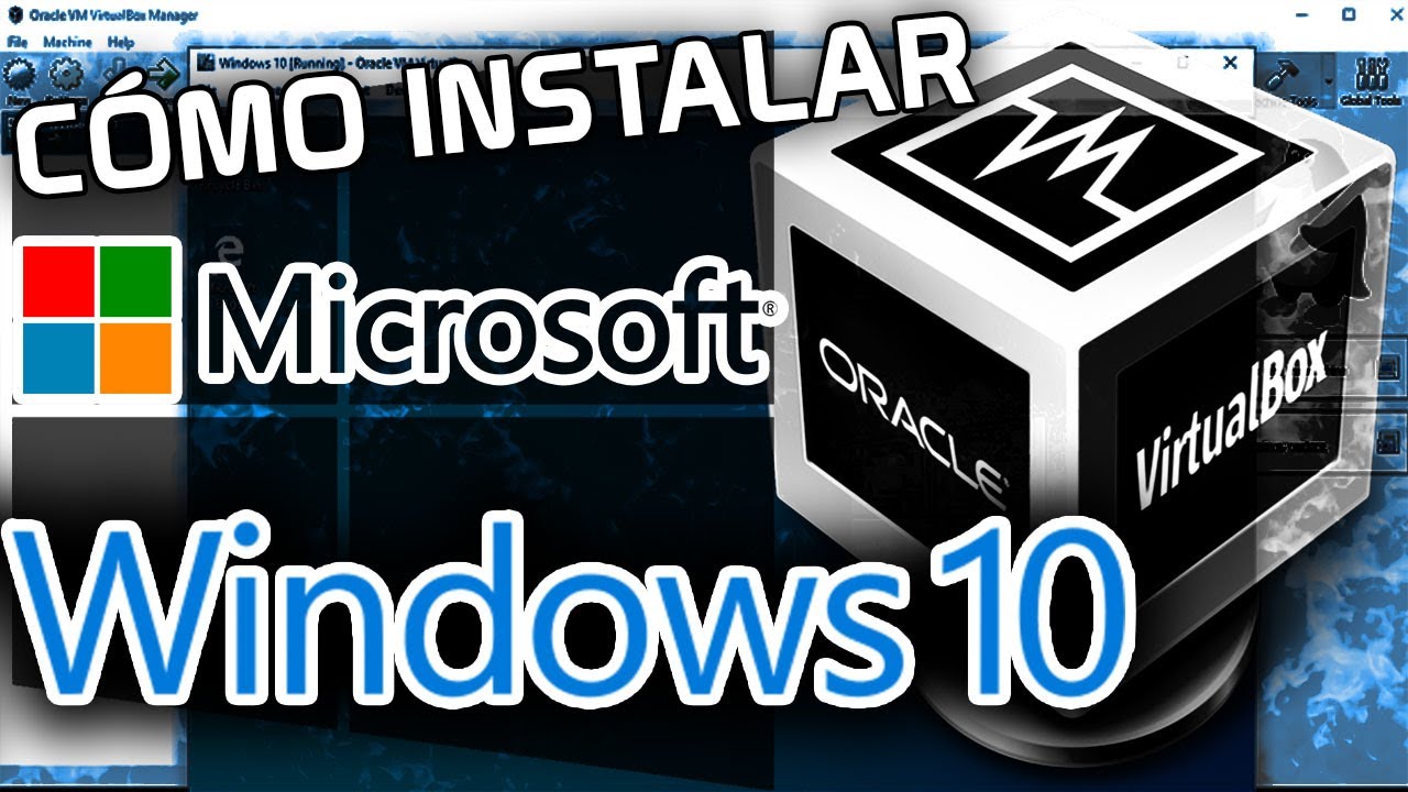 Como INSTALAR Windows 10 en VirtualBOX 2021