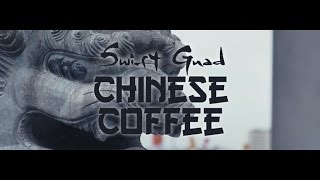 Swift Guad - Chinese Coffee Swift Guad - Chinese Coffee