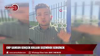 CHP Samsun Gençlik Kolları seçiminde gerginlik