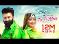 Tu Te Mein  Mazhar Rahi x Sonia Khan  Official Music Video