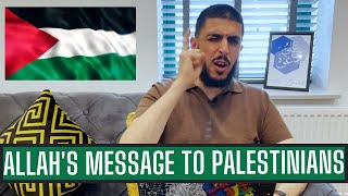 ALLAH’S MESSAGE TO PALESTINE - EMOTIONAL