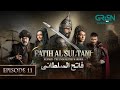 Mehmed - Fatih Al Sultani Episode 11 [ Urdu Dubbed ] 24th December 2024 - Green Entertainment