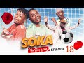SOKA  [ep18]
