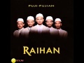 Raihan = Puji-Pujian