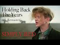 Simply Red - Holding Back The Years Obrázok autora
