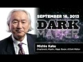 Michio Kaku - Art Bell - September 16 2013 - Art Bell 9-16-13
