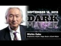 Michio Kaku - Art Bell - September 16 2013 - Art Bell 9-16-13