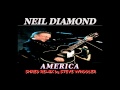 America - Neil Diamond Shred Remix by Steve Whooler