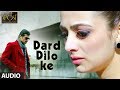 The Xpose: Dard Dilo Ke Full Song Audio | Himesh Reshammiya, Yo Yo Honey Singh