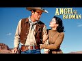 Angel and the Badman 1947 - Watch full length John Wayne Western