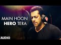 Main Hoon Hero Tera Salman Khan Version Full AUDIO Song | Hero | T-Series